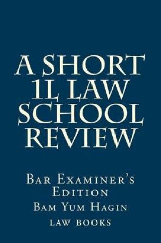 Cover of A Short 1l Law School Review