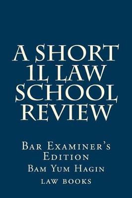 Book cover for A Short 1l Law School Review