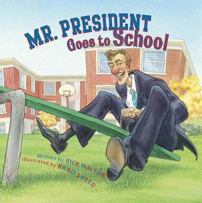 Book cover for Mr. President Goes to School