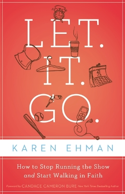 Book cover for Let. It. Go.