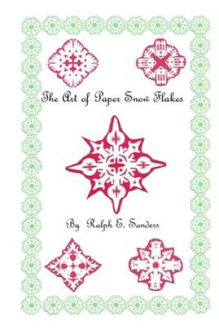 Cover of The Art of Paper Snowflakes