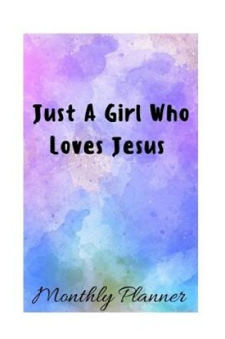 Cover of Just a Girl Who Loves Jesus