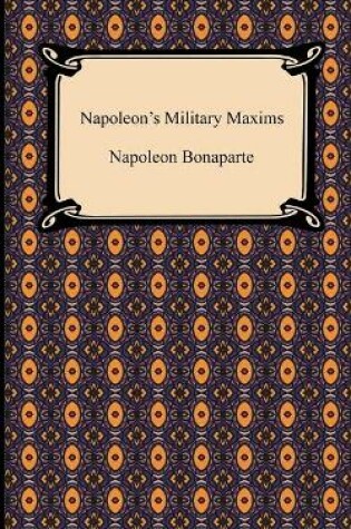 Cover of Napoleon's Military Maxims