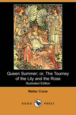 Book cover for Queen Summer; Or, the Tourney of the Lily and the Rose(Dodo Press)