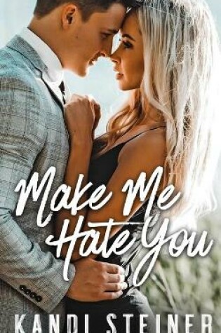 Cover of Make Me Hate You