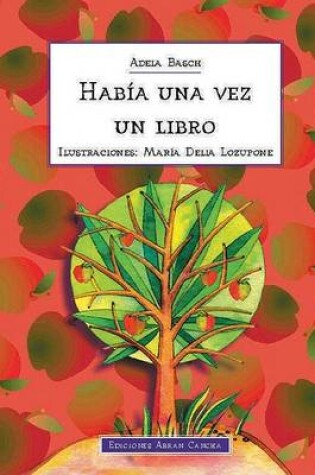 Cover of Habia Una Vez Un Libro