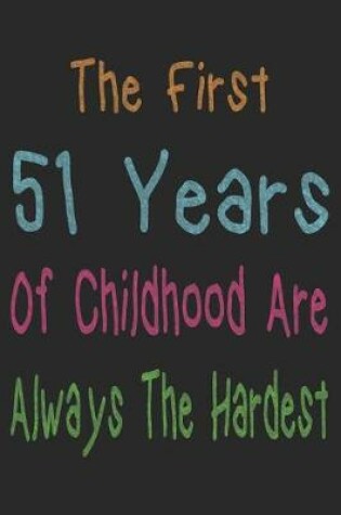 Cover of First 51 Years Of Childhood