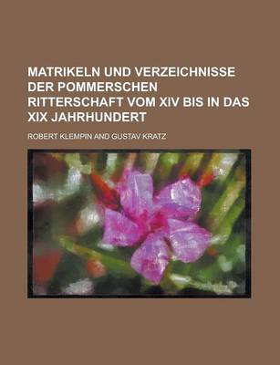 Book cover for Matrikeln Und Verzeichnisse Der Pommerschen Ritterschaft Vom XIV Bis in Das XIX Jahrhundert