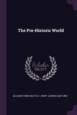 Book cover for The Pre-Historic World