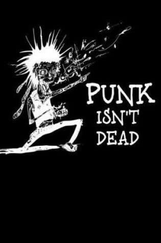 Cover of Punk Isn't Dead