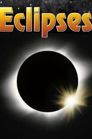 Cover of Eclipses (the Night Sky: and Other Amazing Sights in Space)