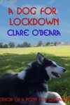 Book cover for A Dog For Lockdown