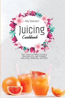 Book cover for Juicing Cookbook