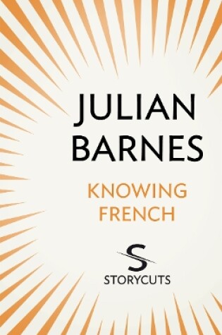 Cover of Knowing French (Storycuts)