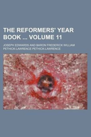 Cover of The Reformers' Year Book Volume 11