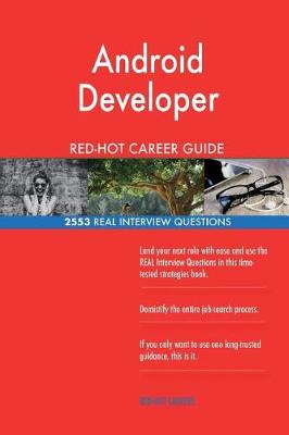 Book cover for Android Developer Red-Hot Career Guide; 2553 Real Interview Questions