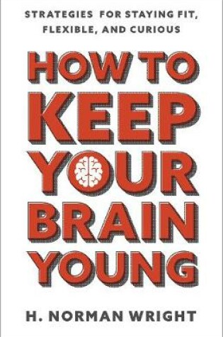 Cover of How to Keep Your Brain Young