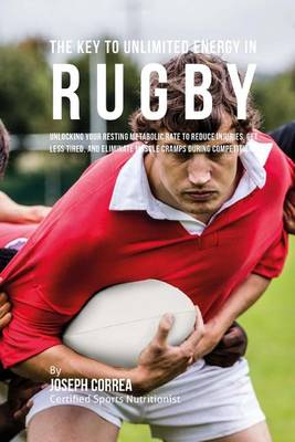 Book cover for The Key to Unlimited Energy in Rugby