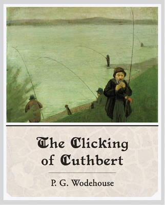 Book cover for The Clicking of Cuthberg