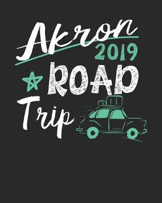 Book cover for Akron Road Trip 2019