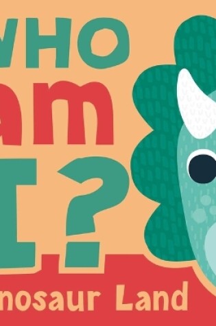 Cover of Who Am I? Dinosaur Land