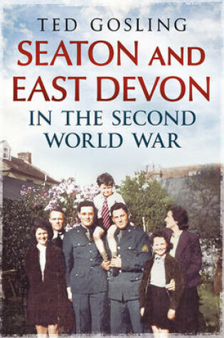 Cover of Seaton and East Devon in the Second World War