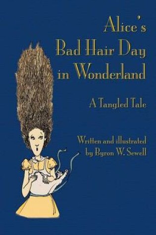Cover of Alice's Bad Hair Day in Wonderland