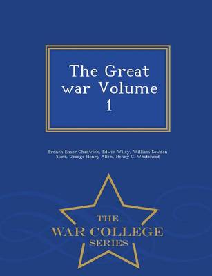 Book cover for The Great War Volume 1 - War College Series