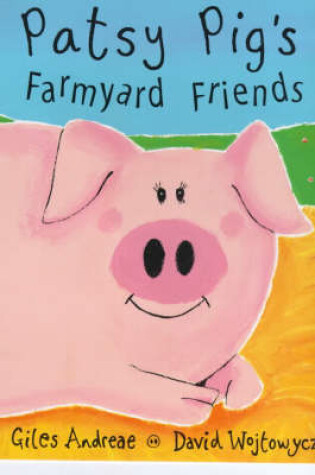 Cover of Patsy Pig's Farmyard Friends