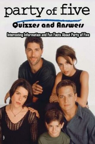 Cover of Party of Five Quizzes and Answers