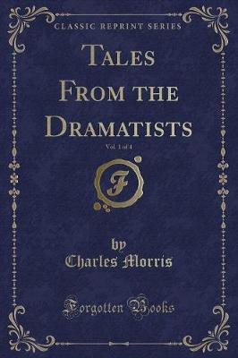 Book cover for Tales from the Dramatists, Vol. 1 of 4 (Classic Reprint)