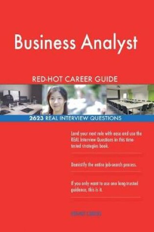 Cover of Business Analyst RED-HOT Career Guide; 2623 REAL Interview Questions