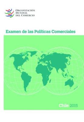 Book cover for Examen de Las Políticas Comerciales 2015 Chile