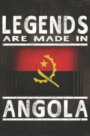 Cover of Legends Are Made In Angola