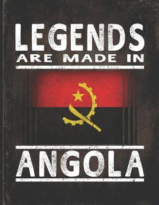 Book cover for Legends Are Made In Angola