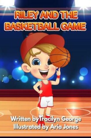 Cover of Riley and the Basketball Game