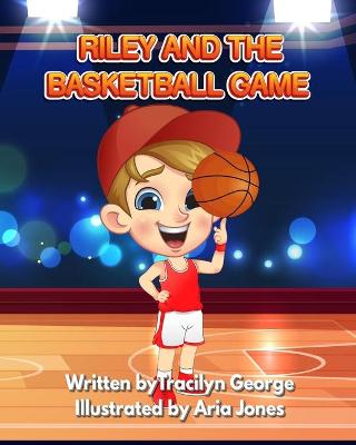 Book cover for Riley and the Basketball Game