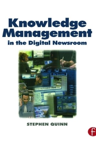 Cover of Knowledge Management in the Digital Newsroom