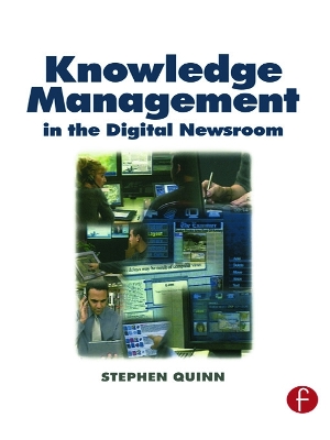 Book cover for Knowledge Management in the Digital Newsroom