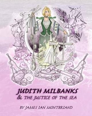Book cover for Judith Milbanks and the Justice of the Sea