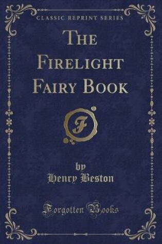 Cover of The Firelight Fairy Book (Classic Reprint)