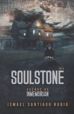 Book cover for Soulstone. Sueños de Inmemorian