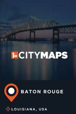 Cover of City Maps Baton Rouge Louisiana, USA