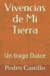 Book cover for Vivencias de Mi Tierra