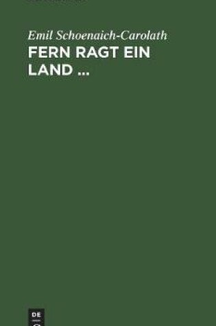 Cover of Fern ragt ein Land ...