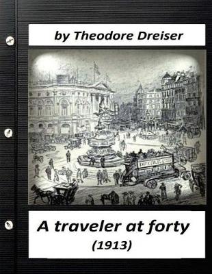 Book cover for A traveler at forty (1913) by Theodore Dreiser (World's Classics)