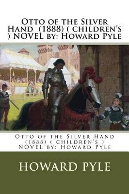 Book cover for Otto of the Silver Hand (1888) ( children's ) NOVEL by
