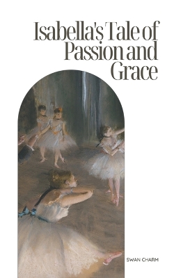 Book cover for Isabella's Tale of Passion and Grace