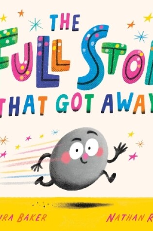 Cover of The Full Stop That Got Away (PB)