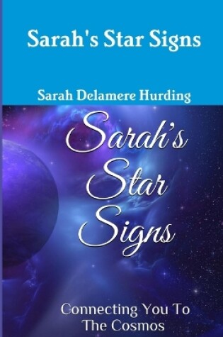 Cover of Sarah's Star Signs connecting you to the cosmos